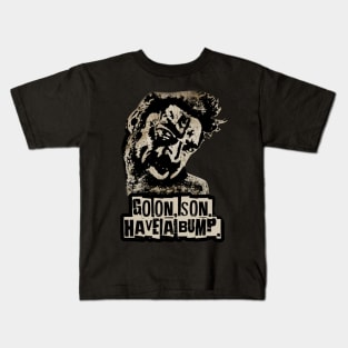 Butcher - Go On, Son. Have a Bump Kids T-Shirt